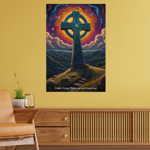 The Celtic Cross stands as a beacon of hope. Poster