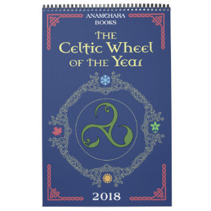 The Celtic Wheel of the Year 2018 Calendar