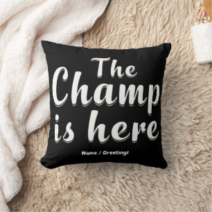 The Champ is Here Fantasy Football & Sports Throw Pillow