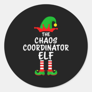 The Chaos Coordinator Elf Matching Family Christma Classic Round Sticker
