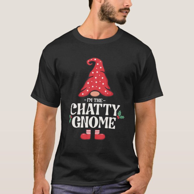 The Chatty Gnome Funny Family Matching Group T-Shirt (Front)