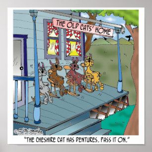 The Cheshire Cat Has Dentures Poster