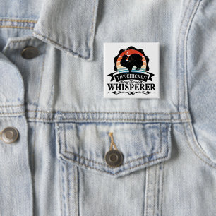 The Chicken Whisperer Funny 2 Inch Square Button