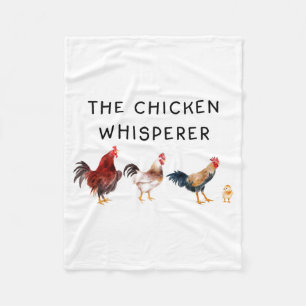 The Chicken Whisperer Funny  Fleece Blanket