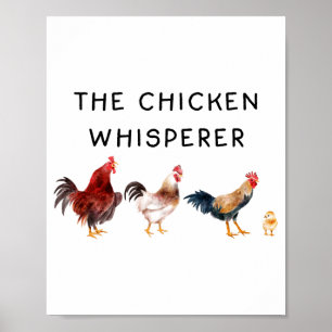 The Chicken Whisperer Funny  Poster