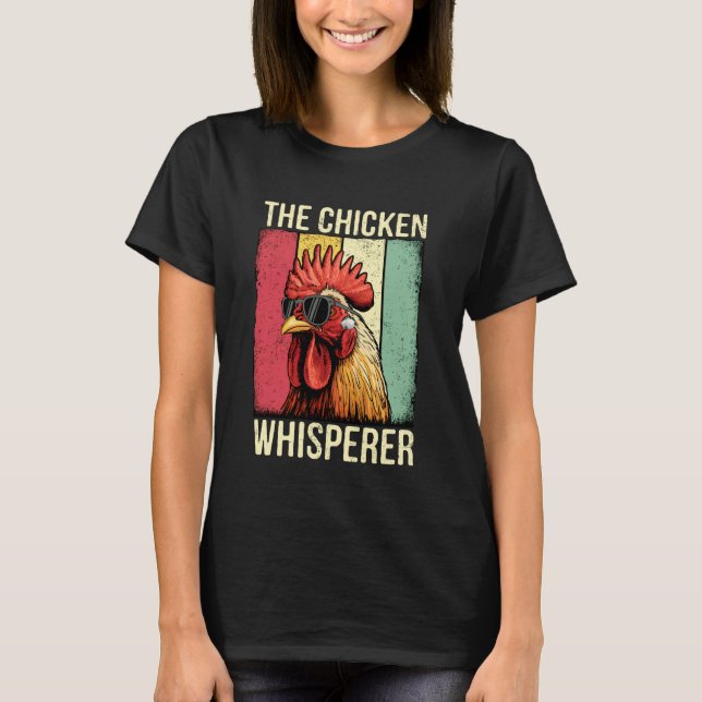 The Chicken Whisperer Funny Rooster T-Shirt (Front)
