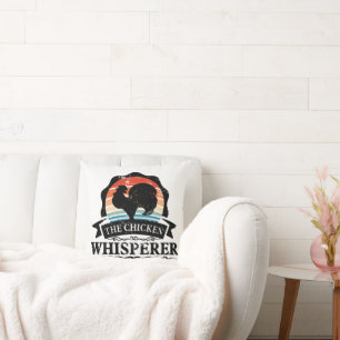 The Chicken Whisperer Funny Throw Pillow