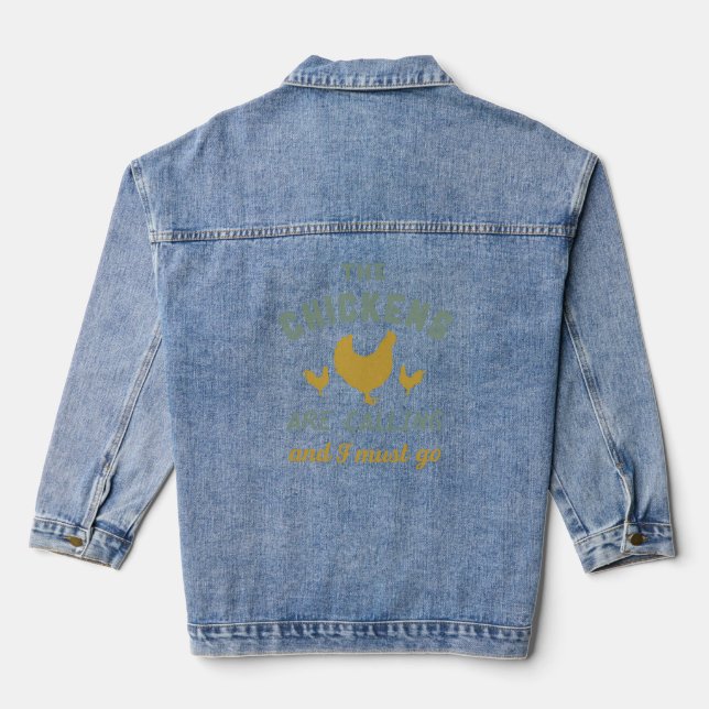 The Chickens Are Calling Country Farmer  Denim Jacket (Back)