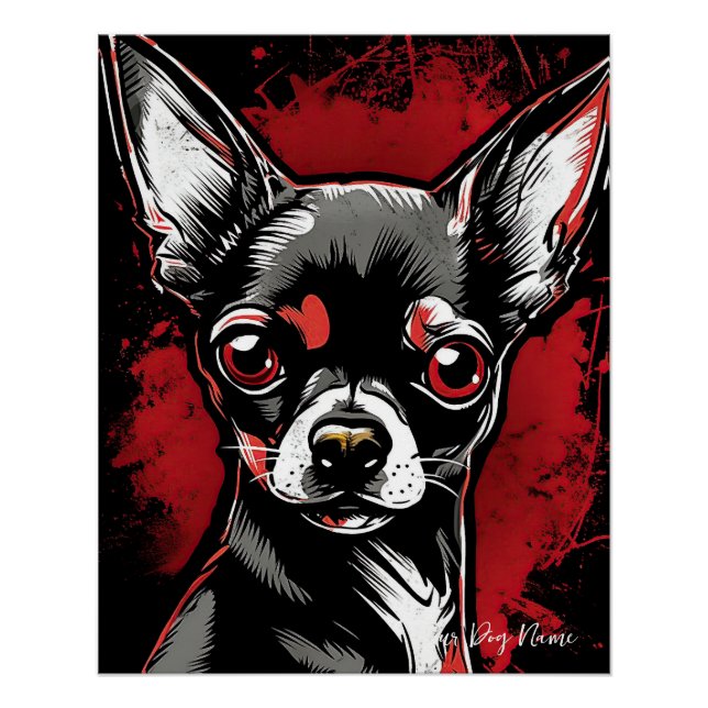 The Chihuahua Dog, Red and Black 005 - Ulises Dall Poster (Front)