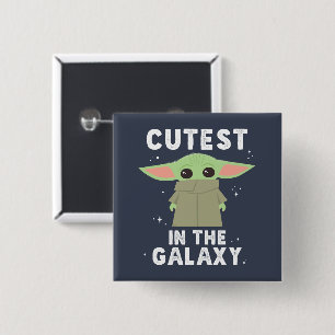 The Child Cutest in the Galaxy 2 Inch Square Button