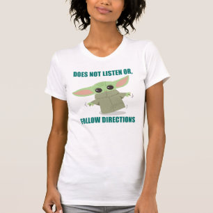 The Child   Does Not Listen of Follow Directions T-Shirt