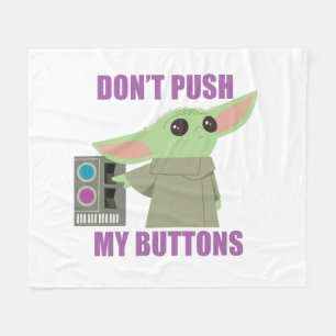 The Child   Don't Push My Buttons Fleece Blanket