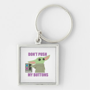 The Child   Don't Push My Buttons Keychain