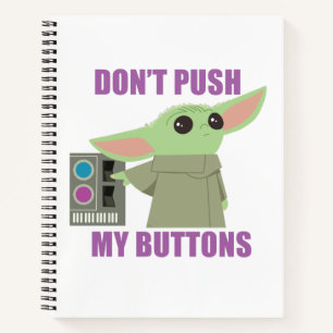 The Child   Don't Push My Buttons Notebook