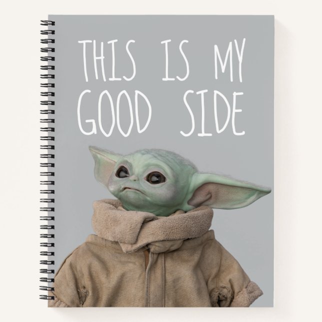 The Child This Is My Good Side Notebook (Front)