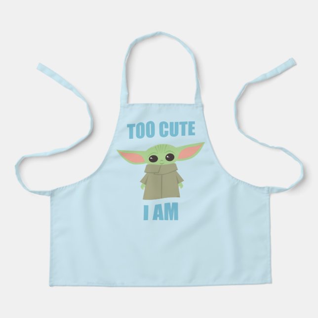 The Child - Too Cute I Am Apron (Front)