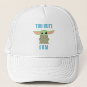 The Child - Too Cute I Am Trucker Hat