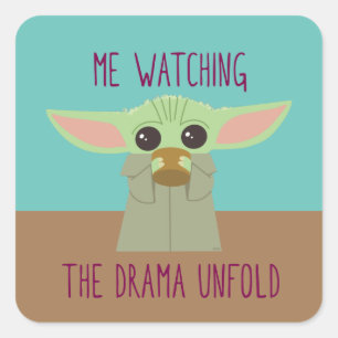 The Child - Watching The Drama Unfold Square Sticker