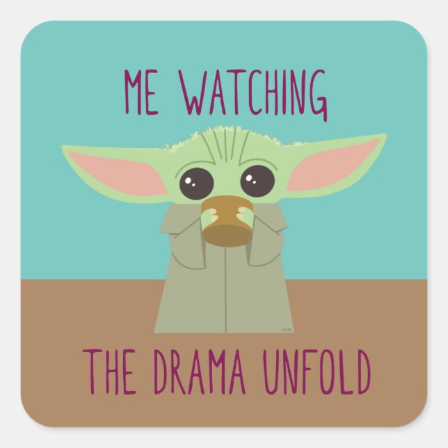The Child - Watching The Drama Unfold Square Sticker (Front)