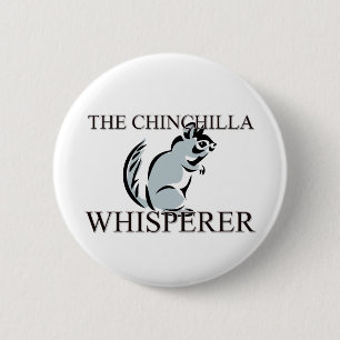 The Chinchilla Whisperer 2 Inch Round Button