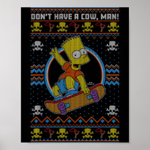 The Christmas Bart Don't Have A Cow Ugly Sweater  Poster
