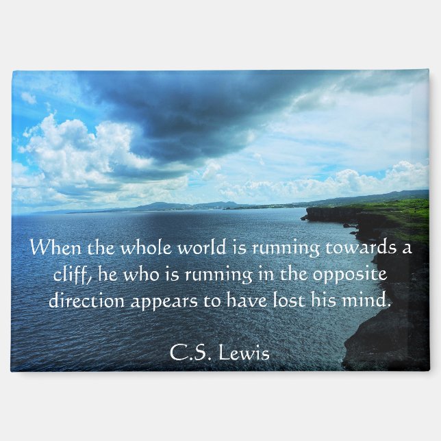 The Cliff Lewis Quote Kitchen Magnet (Front)