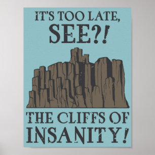 THE CLIFFS OF INSANITY POSTER