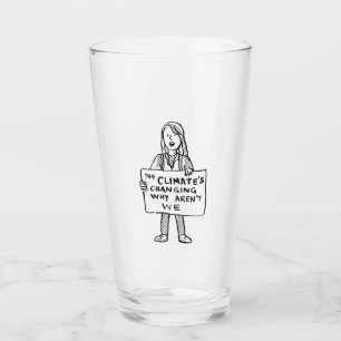 The Climate's Changing Why Aren't We Glass