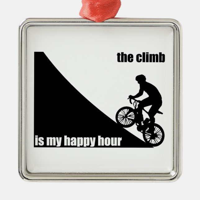 The Climb Is My Happy Hour Metal Ornament (Front)