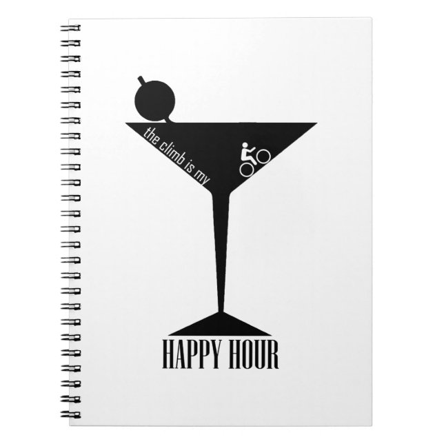 The Climb Is My Happy Hour Notebook (Front)