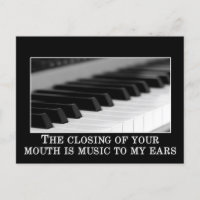 The closing of your mouth is the sweetest music