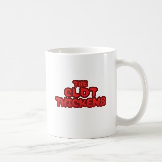 The Clot Thickens Coffee Mug (Right)