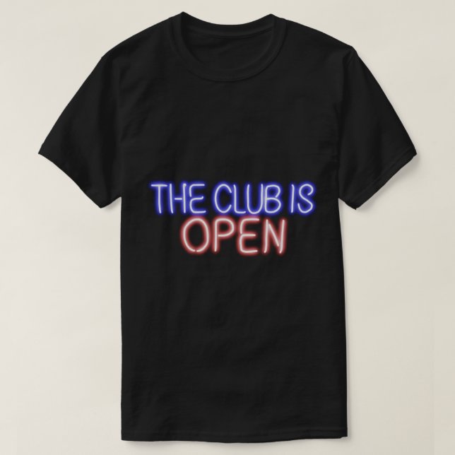 The Club is Open GBV   T-Shirt (Design Front)