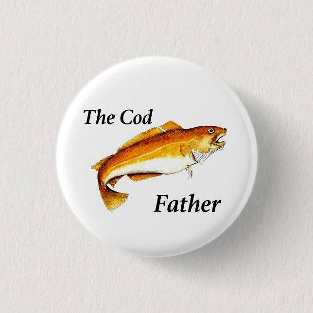The Cod Father ideal fishing present. 1 Inch Round Button (Front)