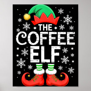 The Coffee Elf Shirt Men Women Family Matching Chr Poster