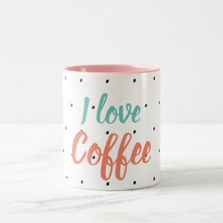 the coffee love Two-Tone coffee mug