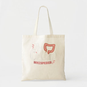 The Colon Whisperer Gastroenterologist Proctologis Tote Bag