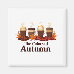 The colour of autumn Pumpkin Spice Coffee Fall Magnet