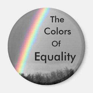 The Colours Of Equality Magnet