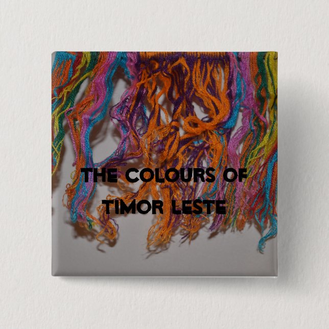 The colours of Timor Leste 2 Inch Square Button (Front)