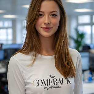 The Comeback Is Personal Inspirational Graphic T-Shirt