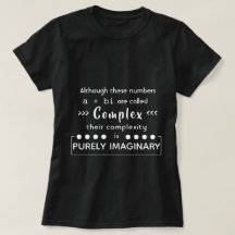 The complexity is purely imaginary T-Shirt
