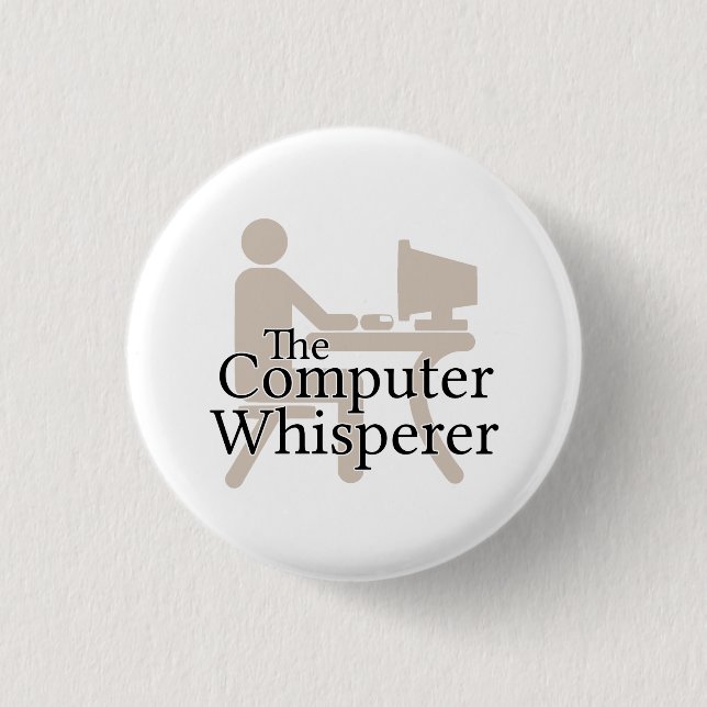 The Computer Whisperer 1 Inch Round Button (Front)