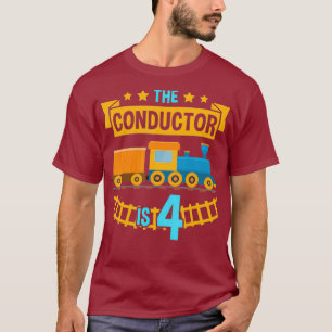 The Conductor is 4 4th Birthday Train Railroad T-Shirt