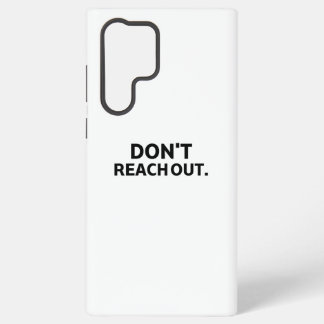 The Connection Block | Don't Reach Out Samsung Galaxy Case