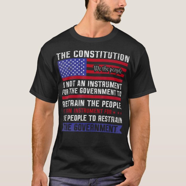 The Constitution Is An Instrument - Us Patriotic T-Shirt (Front)