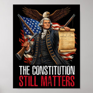 The Constitution Still Patriotic Poster
