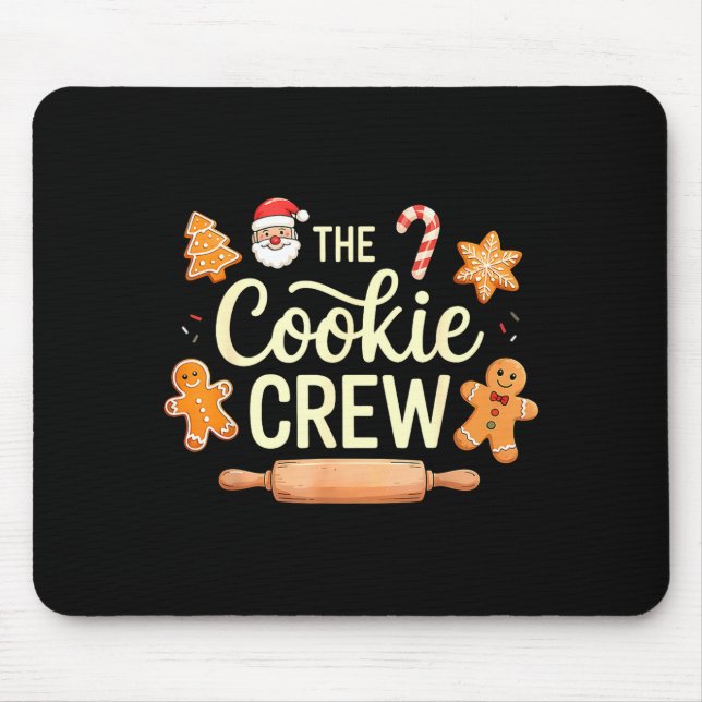 The Cookie Crew Christmas Baking Cookie Lover  Mouse Pad (Front)