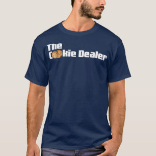 The Cookie Dealer Funny Sweet Cookies Baker Baking T-Shirt