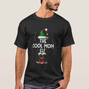 The Cool Mom Elf Costume Matching Family Christmas T-Shirt